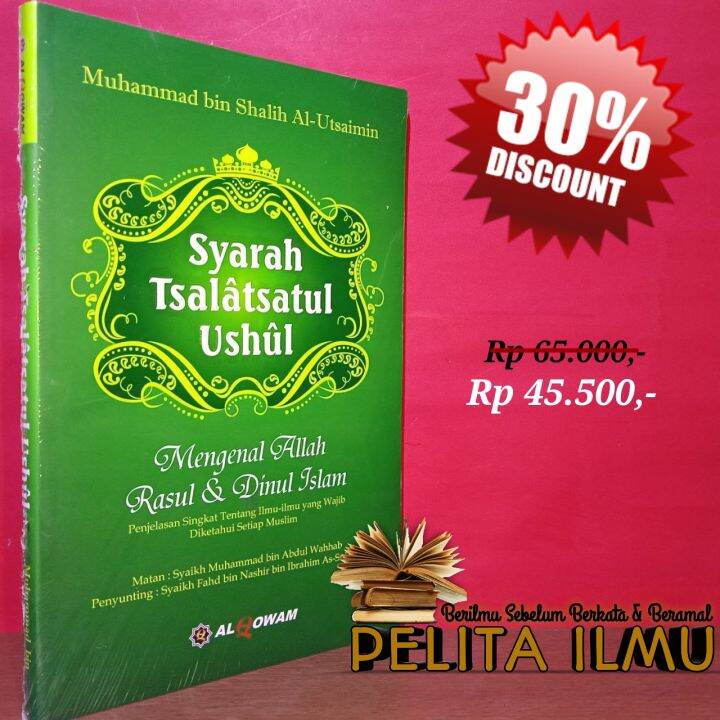 Buku Syarah Tsalatsatul Ushul - Mengenal Allah, Rasul, Dan Dinul Islam ...