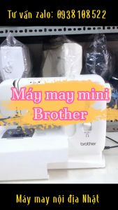 MÁY MAY MINI BROTHER HÀNG NỘI ĐỊA NHẬT