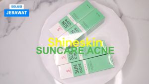 Shineskin Suncare Acne SPF 30: Perlindungan Kulit Sensitif dari Sinar Matahari
