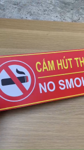 Biển Cấm Hút Thuốc "No Smoking" Kích Thước Lớn Song Ngữ Việt - Anh Mica/Alu Bền Đẹp Cao Cấp Cho Văn Phòng Nhà Hàng Khu Công Nghiệp