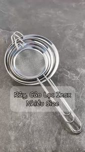 Rây Lọc Bột Cháo Bằng Inox 8cm/10cm/12cm/14cm/16cm/18cm/20cm/22cm - Ray Cảo Inox - Hàng Việt Nam Chất Lượng Cao