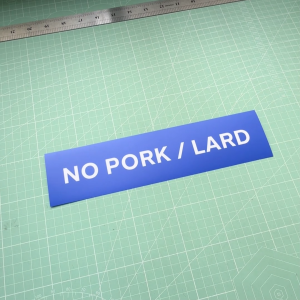 No Pork Lard. Sticker Sign Label Signage Board Signboard. No Pork Sticker Sign.