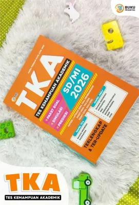 Buku TKA Tes Kemampuan Akademik SD/MI 2026 Terupdate dengan Soal Latihan dan Pembahasan.