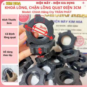Combo 2 cái Khoá Lồng tán vặn cố định lồng quạt 3cm dùng cho các loại quạt. Phụ kiện quạt điện