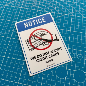 Notice We Do Not Accept Credit Cards Sorry. Sign Label Notice Signage. Laminated Waterproof Scratch Resistant. Suitable for Indoor and Outdoor.