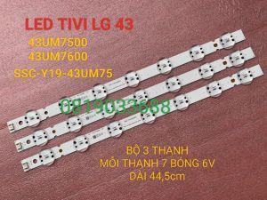 THANH LED TIVI LG 43UM7500 43UM7600 SSC-Y19-43UM75 Trident_43UM75_REV00_181029 MỚI 100% BỘ 3 THANH MỖI THANH 7 BÓNG 6V DÀI 445cm