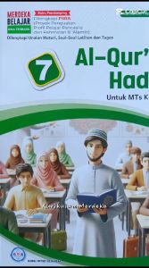 Original Buku AL-Quran Hadis Kelas 7 MTs Kurikulum Merdeka PT. Global Offset Sejahtera