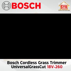 SYK Bosch 18-260 18V Universal Grass Cut Cordless Grass Trimmer Battery Machine Mesin Potong Rumput Pemangkas Rumput
