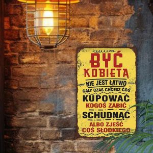 2D Flat1pc Vintage Metal Sign-Polish Feminine Humor Quote Wall Art "Being a Woman Is Not Easy" - Funny Gift for Her Home Decor