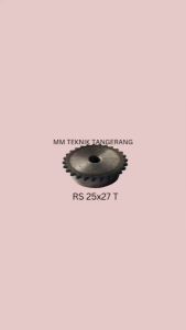 Sprocket RS 25 x 27 T Gear Rantai Single Gir gigi Z 27T RS25 -1 25Z27 25X27T 25-1 tipe B