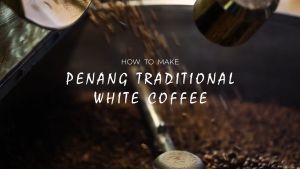 [ HALAL ] Sin Boon Kee Penang Traditional White Coffee Powder｜Serbuk Kopi｜500g