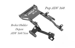 Breket Holder Depan New ADV 150 ADV 160 PNP Kualitas Premium full Almunium Censi Besi