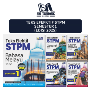 [ST] ILMU BAKTI 2025 : TEKS EFEKTIF STPM SEMESTER 1 SEMAKAN KURIKULUM 2025
