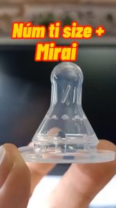 Núm vú Mirai núm ti size + Mirai dùng cho bình sữa cổ hẹp  núm vú siêu mềm chống sặc chống đầy hơi (không BPA)