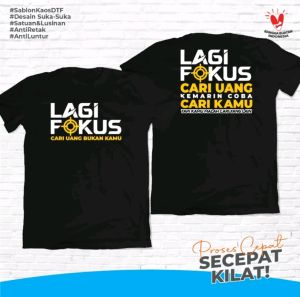 Tshirt Lagi Fokus Cari Uang bukan cari kamu  -  Kaos sablon DTF kata kata katun combed 30s
