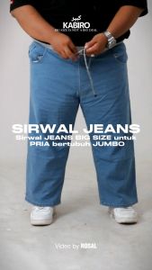 CELANA DENIM BIG SIZE JUMBO 3XL 4XL 5XL 6XL SIRWAL JEANS JUMBO BERKUALITAS BAHAN DENIM STRETCH
