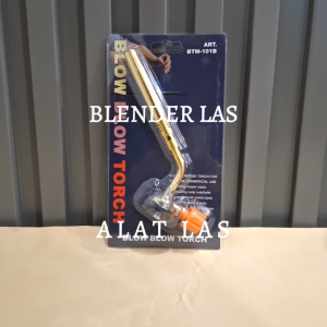 BLM BLENDER LAS / ALAT LAS/ GAS TORCH / BLENDER LAS MANUAL SINGLE