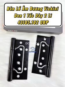 Bản Lề Âm Dương Đen Vickini 43105.102 OBP - 1 Tấc Dày 2 Ly