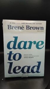 Dare to Lead: Brave Work. Tough Conversations. Whole Hearts. by Brené Brown [High Quality Paperback]