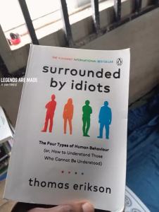 Surrounded by Idiots : The Four Types of Human Behaviour by Thomas Erikson