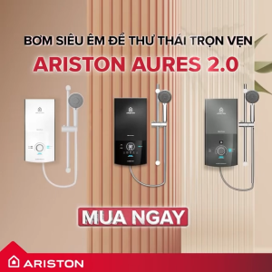 Máy nước nóng trực tiếp không bơm  ARISTON có bơm/ không bơm Aures  bảo hành 2 năm Aures Easy  Premium top 