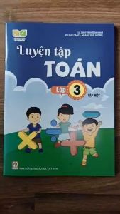 Sách - Luyện tập toán lớp 3 tập 1 ( Kết nối tri thức )