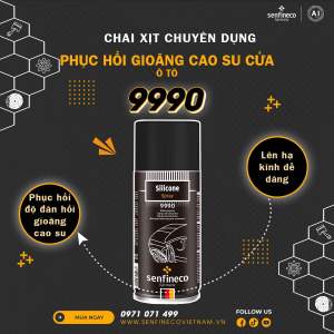 Dầu xịt bôi trơn kính và Phục Hồi Gioăng Cao Su Cửa Ô Tô Senfineco 9990 Bảo Vệ Ron Cao Su Hiệu Quả 450ml