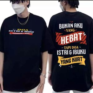 kaos katun premium 28s/KAOS OLEH OLEH/kaos fashion/lengan pendek/gambar depan belakang/DOA ISTRI