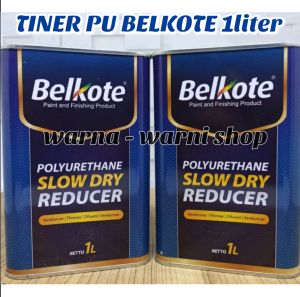 THINNER PU BELKOTE SLOW DRY REDUCER 1LITER/ PENGENCER CAT DUCO CAT MOTOR CAT MOBIL