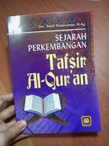 SEJARAH PERKEMBANGAN TAFSIR AL-QURAN ~ PUSTAKA SETIA