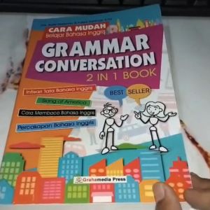Cara Mudah Belajar Bahasa Inggris: Grammar Conversation 2 in 1 Book