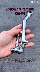 SELAHAN ENGKOLAN YAMAHA CROME KICK STARTER MIO SOUL MIO SPORTY FINO NOUVO XEON MIO SMILE
