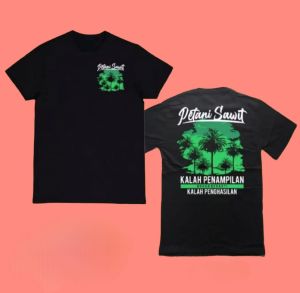 Kaos Kalah Penampilan Bukan Berarti Kalah Penghasilan-Desain Petani Sawit-Dtf Pohon sawit-cocok buat petani sawit