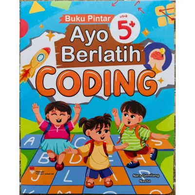 Buku Pintar Ayo Berlatih Coding Untuk Anak Usia 5+