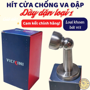 Hít cửa inox VICKINI nam châm chặn cửa chống đập giữ cửa tiện dụng
