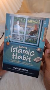 Buku Building Islamic Habit Seni Meningkatkan Produktivitas Dengan Membangun Kebiasaan Islami Ori