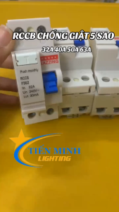 HÀNG LOẠI 1 Aptomat chống giật RCCB chống chạm chống giật 5 sao 32A / 40A / 63A