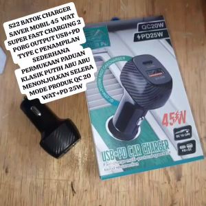 S22 ORI BATOK SAVER CAR CHARGER MOBIL 45 WAT W SUPER FAST CHAGING CAS CASAN CHARGE 2 PORT 2 OUPUT US