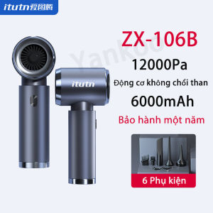 Máy hút bụi không dây Itutn ZX-106B Space Grey Lực hút mạnh 12000Pa Động cơ đồng không chổi than 4 trong 1 6000mAh Độ bền lâu Điều chỉnh hai bánh răng Thích hợp cho ô tô/nhà/ngoài trời