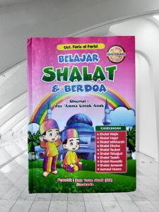 ORI buku belajar sholat dan berdoa disertai dengan juz amma untuk anak edisi terbaru penerbit ITA Surakarta