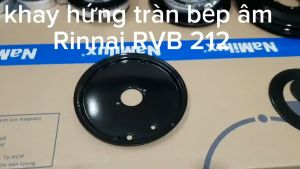 Mâm hứng tràn bếp âm Rinnai RVB-212 RVB-312 (bên lớn ) RVB-6SDQ( Bên lớn )