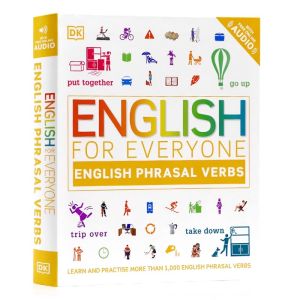 English for Everyone English Phrasal Verbs: Learn and Practise More Than 1000 English Phrasal Verbs Flexibound by DK Original English books