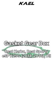 Gasket Gear Box Honda Beat Karbu-FI-Pop-eSP-Street 2008 sampai 2019 & Scoopy Lama-F1-New LED K93-K25 & Vario 110-Techno-Old-New eSP & Spacy Paking-Packing Mission Case Gardan Magnet-Magnit Transmisi-Rasio-Ratio-Transmition