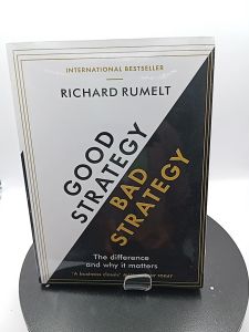 Good Strategy Bad Strategy by Richard Rumelt [High Quality Paperback]