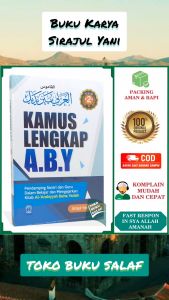 Paket 2 Buku Kamus Lengkap A.B.Y Jilid 3 & 4 Pendamping Santri dan Guru dalam Belajar dan Mengajarkan Kitab Al-Arabiyyah Baina Yadaik Karya Sirajul Yani Penerbit Pustaka Arafah