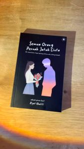 Semua Orang Pernah Jatuh Cinta By Penulis Ayat Khalili