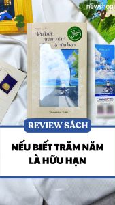 Sách - Nếu Biết Trăm Năm Là Hữu Hạn (Bản 2022) - Newshop