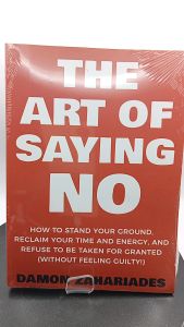 The Art Of Saying NO by Damon Zahariades [OEM Paperback]
