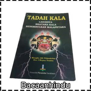 Buku Tadah Kala & Lahirnya Bhatara Kala: Pengetahuan Agama Hindu dalam Buku Mangku Alit Pekandelan