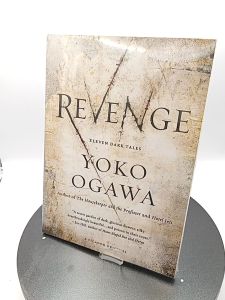 Revenge: Eleven Dark Tales by Yoko Ogawa [High Quality Paperback]